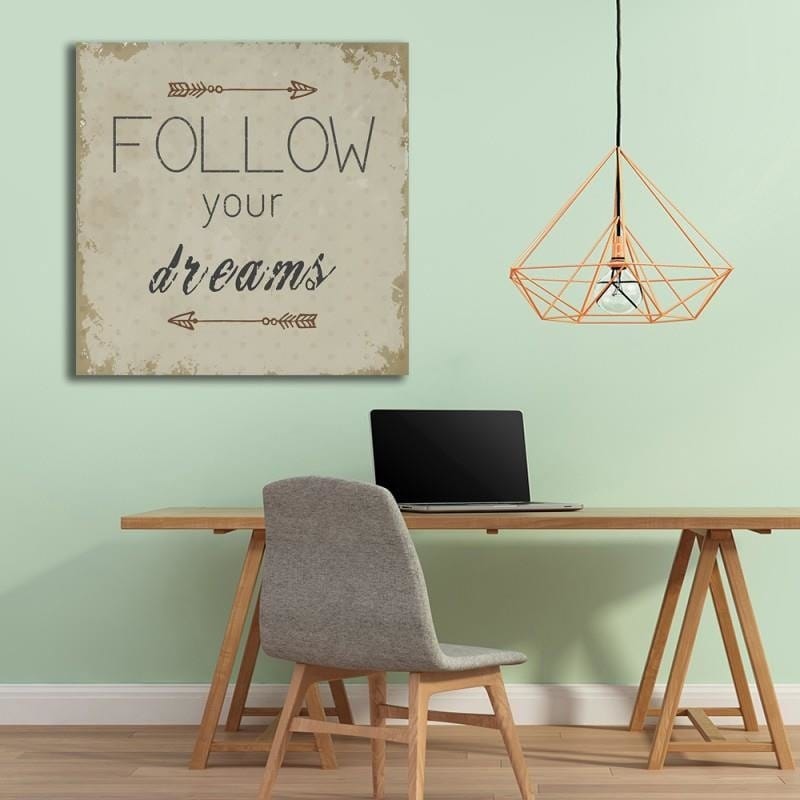 Dekoratīvais panelis - Follow Your Dreams  Home Trends Deco