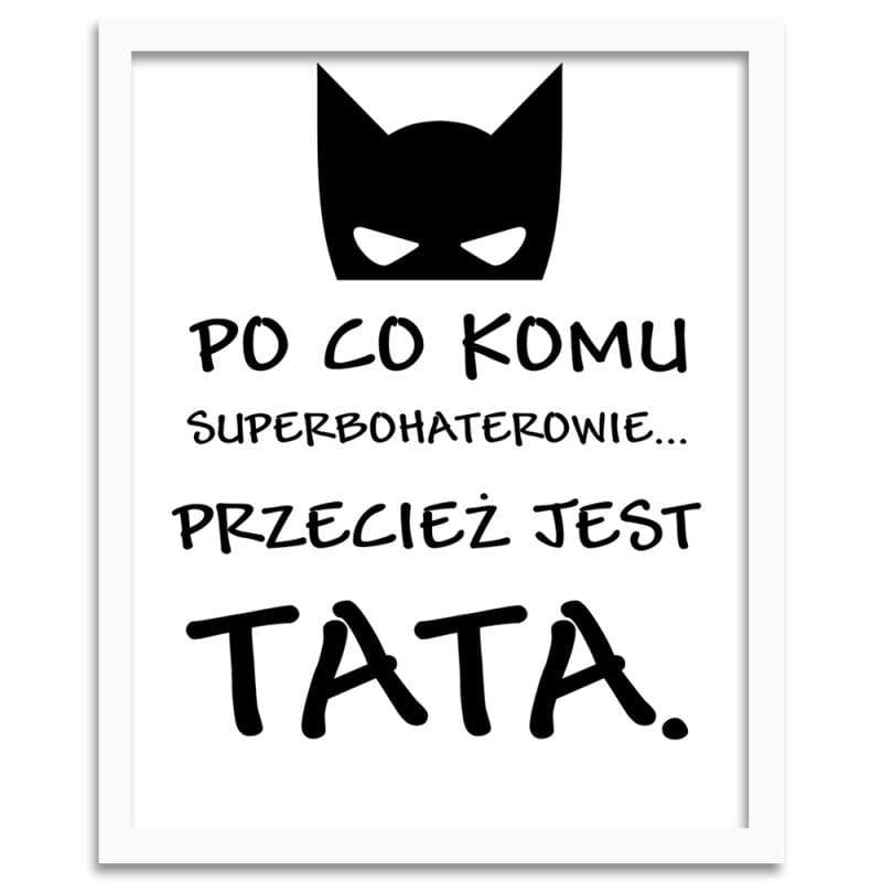 Glezna baltā rāmī - Why would anyone want superheroes  Home Trends DECO