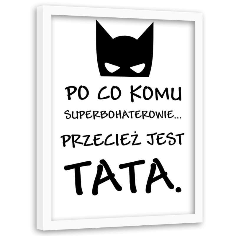 Glezna baltā rāmī - Why would anyone want superheroes  Home Trends DECO