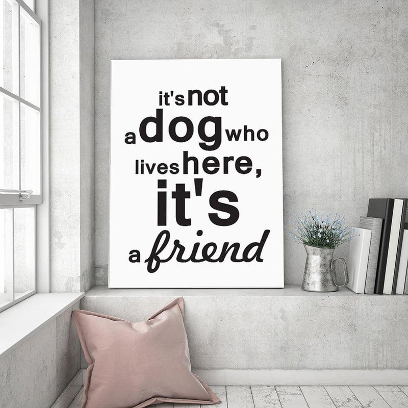 Kanva - Inscription Dog Is A Friend  Home Trends DECO