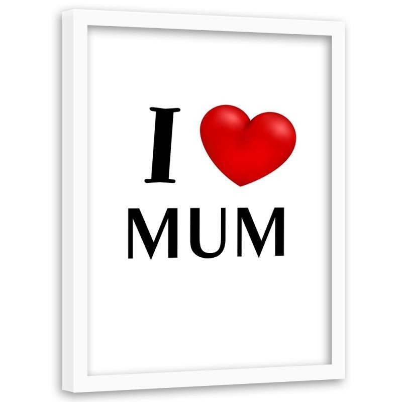 Glezna baltā rāmī - I love mummy 