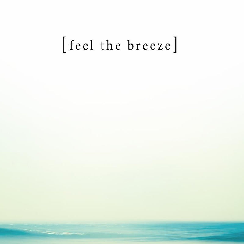 Glezna baltā rāmī - Feel The Breeze 