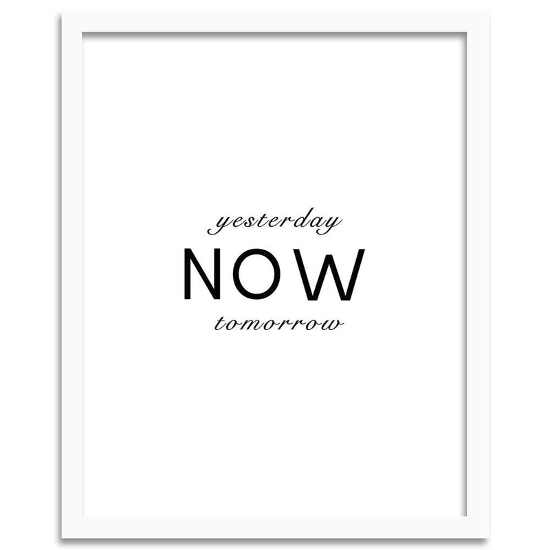 Glezna baltā rāmī - Typography Yesterday Today Tomorrow 