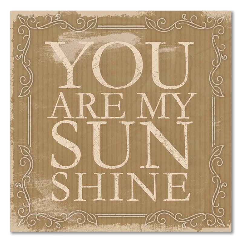 Dekoratīvais panelis - You Are My Sunshine 