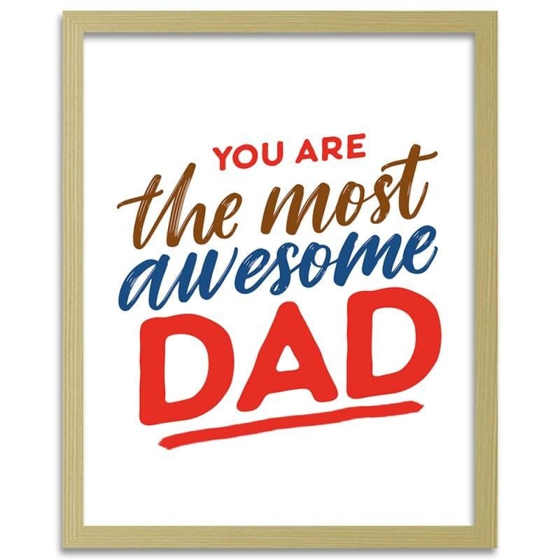 Glezna bēšā rāmī - You are the most awesome dad  Home Trends DECO