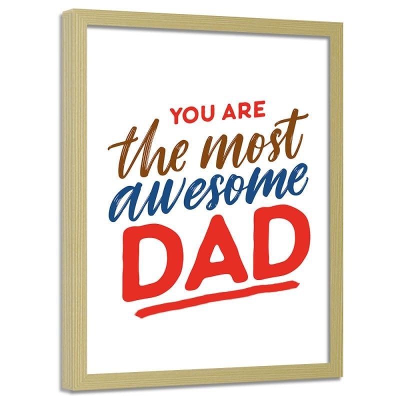 Glezna bēšā rāmī - You are the most awesome dad  Home Trends DECO