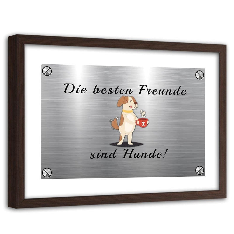 Glezna brūnā rāmī - Quote Dog With A Cup  Home Trends DECO