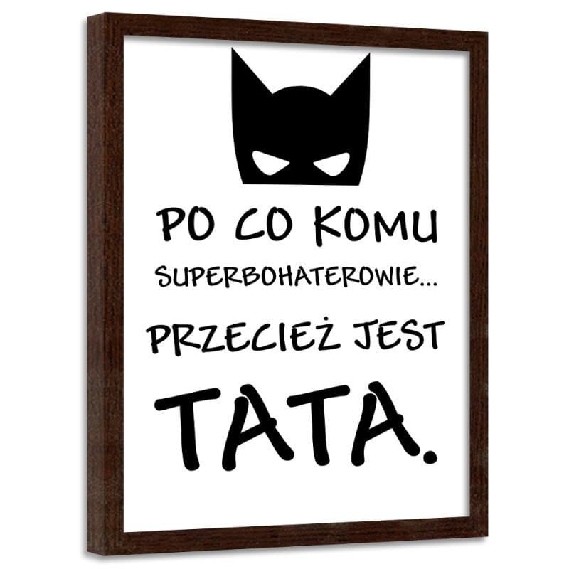 Glezna brūnā rāmī - Why would anyone want superheroes  Home Trends DECO